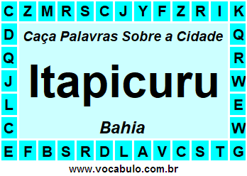 Caça Palavras Sobre a Cidade Itapicuru do Estado Bahia