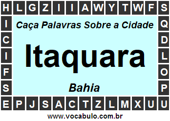 Caça Palavras Sobre a Cidade Baiana Itaquara