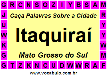 Caça Palavras Sobre a Cidade Sul-Mato-Grossense Itaquiraí