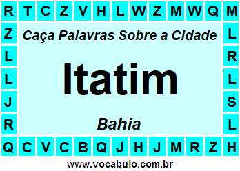Caça Palavras Sobre a Cidade Itatim do Estado Bahia