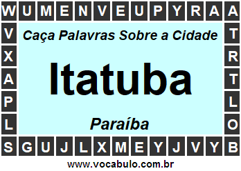 Caça Palavras Sobre a Cidade Paraibana Itatuba