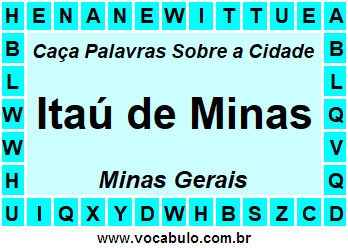 Caça Palavras Sobre a Cidade Mineira Itaú de Minas