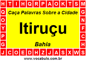 Caça Palavras Sobre a Cidade Itiruçu do Estado Bahia