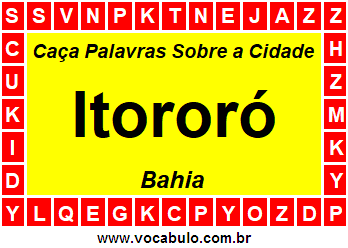 Caça Palavras Sobre a Cidade Itororó do Estado Bahia