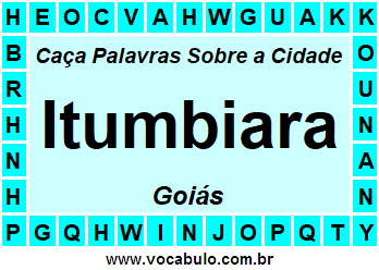 Caça Palavras Sobre a Cidade Itumbiara do Estado Goiás