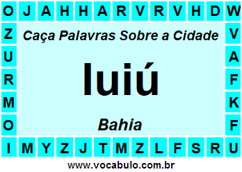 Caça Palavras Sobre a Cidade Iuiú do Estado Bahia