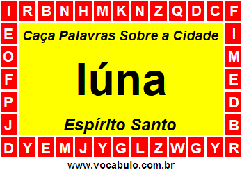 Caça Palavras Sobre a Cidade Iúna do Estado Espírito Santo