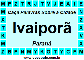 Caça Palavras Sobre a Cidade Paranaense Ivaiporã