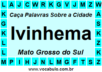 Caça Palavras Sobre a Cidade Sul-Mato-Grossense Ivinhema