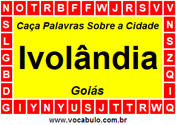 Caça Palavras Sobre a Cidade Ivolândia do Estado Goiás
