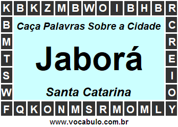 Caça Palavras Sobre a Cidade Jaborá do Estado Santa Catarina