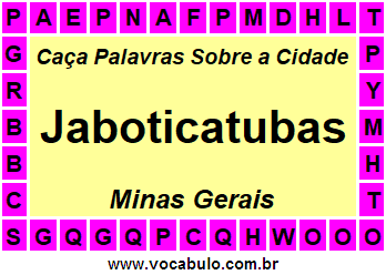 Caça Palavras Sobre a Cidade Jaboticatubas do Estado Minas Gerais