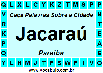 Caça Palavras Sobre a Cidade Jacaraú do Estado Paraíba