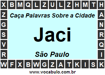 Caça Palavras Sobre a Cidade Jaci do Estado São Paulo