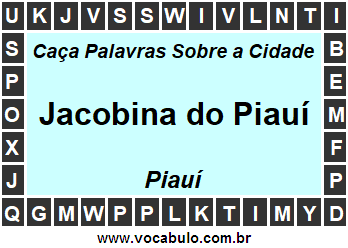 Caça Palavras Sobre a Cidade Jacobina do Piauí do Estado Piauí