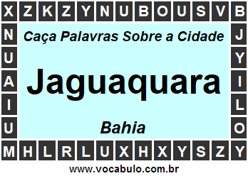 Caça Palavras Sobre a Cidade Jaguaquara do Estado Bahia