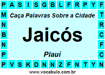 Caça Palavras Sobre a Cidade Jaicós do Estado Piauí