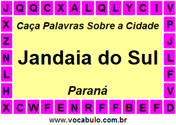 Caça Palavras Sobre a Cidade Paranaense Jandaia do Sul