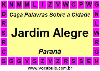 Caça Palavras Sobre a Cidade Jardim Alegre do Estado Paraná