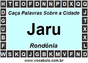 Caça Palavras Sobre a Cidade Jaru do Estado Rondônia