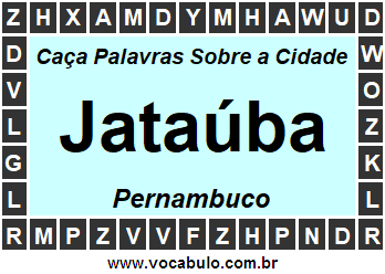 Caça Palavras Sobre a Cidade Jataúba do Estado Pernambuco