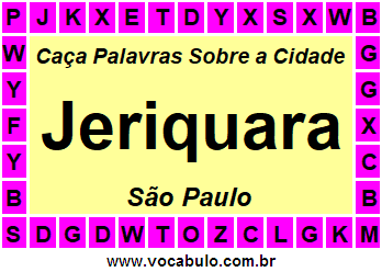 Caça Palavras Sobre a Cidade Jeriquara do Estado São Paulo