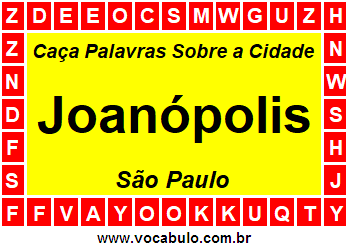 Caça Palavras Sobre a Cidade Joanópolis do Estado São Paulo