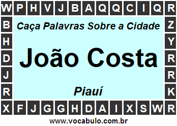 Caça Palavras Sobre a Cidade João Costa do Estado Piauí