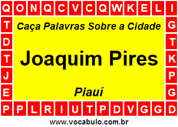Caça Palavras Sobre a Cidade Piauiense Joaquim Pires