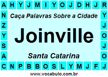 Caça Palavras Sobre a Cidade Joinville do Estado Santa Catarina