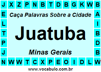Caça Palavras Sobre a Cidade Juatuba do Estado Minas Gerais