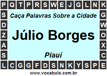 Caça Palavras Sobre a Cidade Júlio Borges do Estado Piauí