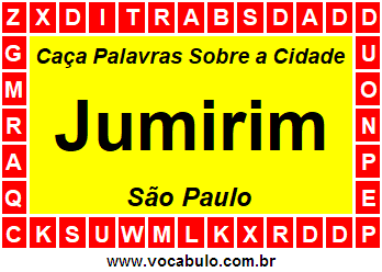 Caça Palavras Sobre a Cidade Jumirim do Estado São Paulo
