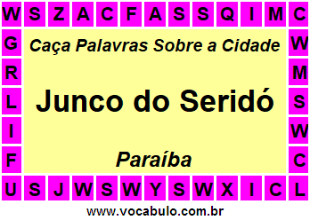 Caça Palavras Sobre a Cidade Junco do Seridó do Estado Paraíba