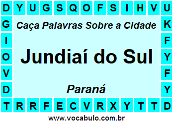 Caça Palavras Sobre a Cidade Jundiaí do Sul do Estado Paraná