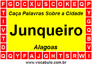 Caça Palavras Sobre a Cidade Junqueiro do Estado Alagoas