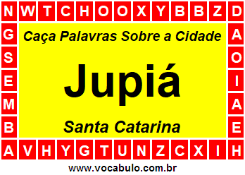Caça Palavras Sobre a Cidade Jupiá do Estado Santa Catarina