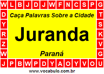 Caça Palavras Sobre a Cidade Juranda do Estado Paraná