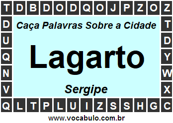 Caça Palavras Sobre a Cidade Lagarto do Estado Sergipe