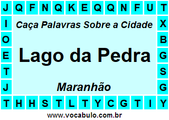 Caça Palavras Sobre a Cidade Maranhense Lago da Pedra