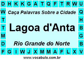 Caça Palavras Sobre a Cidade Lagoa d'Anta do Estado Rio Grande do Norte