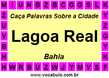 Caça Palavras Sobre a Cidade Lagoa Real do Estado Bahia