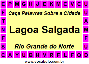 Caça Palavras Sobre a Cidade Norte Rio Grandense Lagoa Salgada