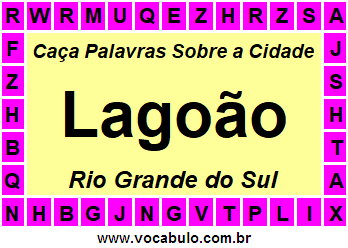 Caça Palavras Sobre a Cidade Lagoão do Estado Rio Grande do Sul