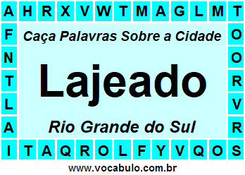 Caça Palavras Sobre a Cidade Lajeado do Estado Rio Grande do Sul