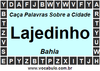 Caça Palavras Sobre a Cidade Baiana Lajedinho