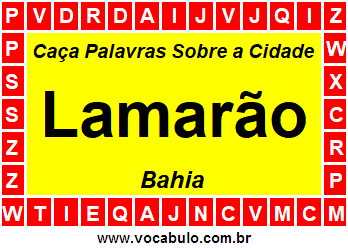 Caça Palavras Sobre a Cidade Lamarão do Estado Bahia