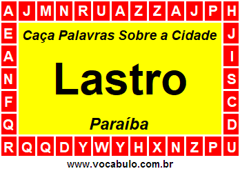 Caça Palavras Sobre a Cidade Paraibana Lastro