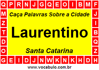 Caça Palavras Sobre a Cidade Catarinense Laurentino