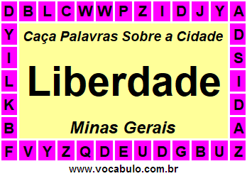 Caça Palavras Sobre a Cidade Liberdade do Estado Minas Gerais